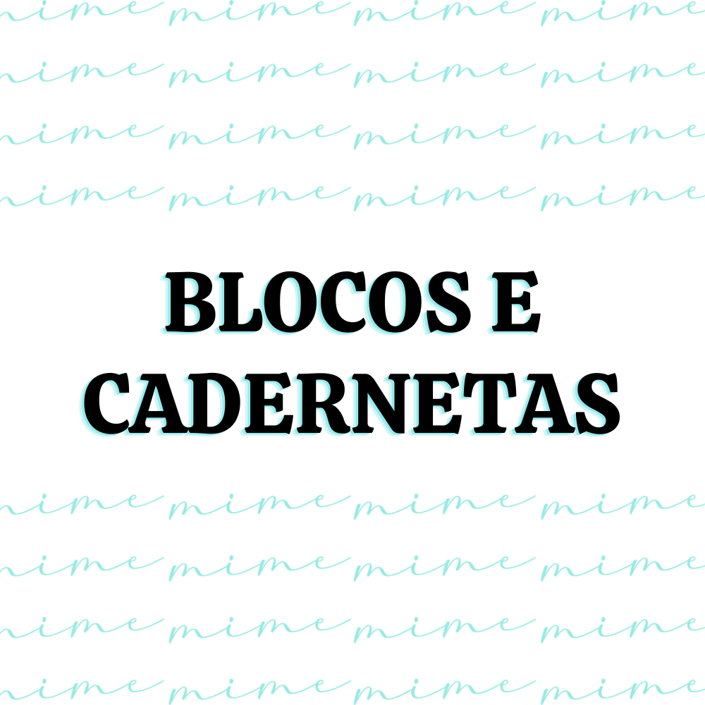 BLOCOS E CADERNETAS