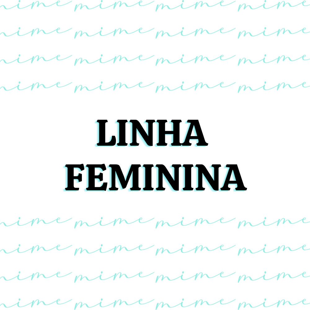 LINHA FEMININA